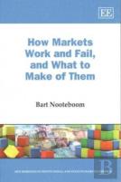How Markets Work And Fail, And What To Make Of Them