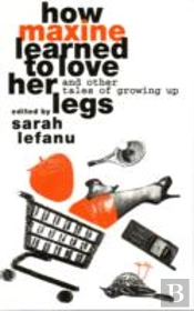 How Maxine Learned To Love Her Legs