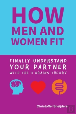 Bertrand.pt - How Men And Women Fit: Finally Understand Your Partner With The 3 Brains Theory