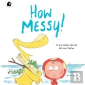 How Messy!