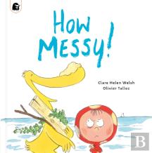 How Messy!