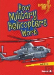 How Military Helicopters Work