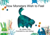 How Monsters Wish To Feel