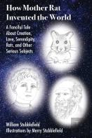 How Mother Rat Invented The World