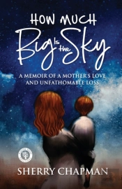 How Much Big Is The Sky: A Memoir Of A M