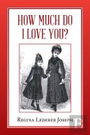 How Much Do I Love You?
