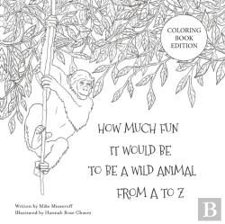 Bertrand.pt - How Much Fun It Would Be To Be A Wild Animal From A To Z