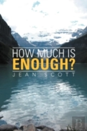 How Much Is Enough?