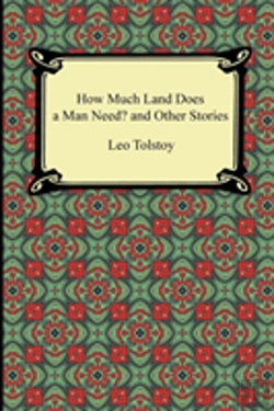 Bertrand.pt - How Much Land Does A Man Need? And Other Stories