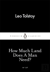 How Much Land Does A Man Need?