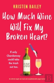 How Much Wine Will Fix My Broken Heart?