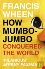 How Mumbo-Jumbo Conquered The World