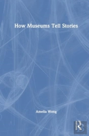 How Museums Tell Stories
