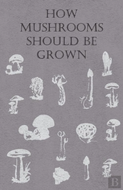Bertrand.pt - How Mushrooms Should Be Grown