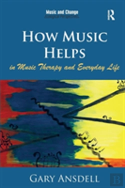 Bertrand.pt - How Music Helps In Music Therapy And Everyday Life