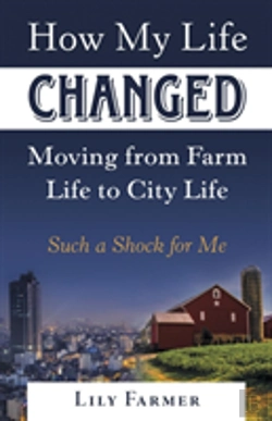 Bertrand.pt - How My Life Changed Moving From Farm Life To City Life
