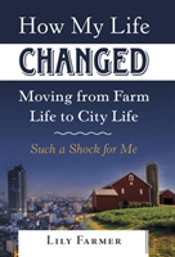 How My Life Changed Moving From Farm Life To City Life