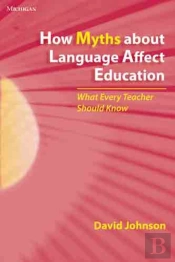 How Myths About Language Affect Education