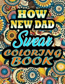 Bertrand.pt - How New Dad Swear Coloring Book