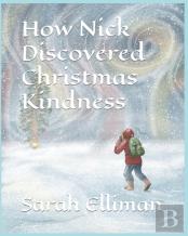 How Nick Discovered Christmas Kindness