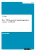 How Nivea Uses The Marketing Mix To Expand Worldwide