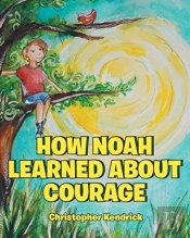 How Noah Learned About Courage