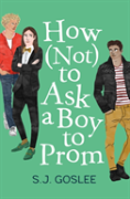 How Not To Ask A Boy To Prom