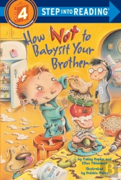 How Not To Babysit Your Brother