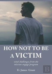 How Not To Be A Victim