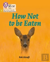 How Not To Be Eaten