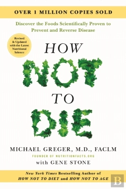 Bertrand.pt - How Not To Die: Revised And Updated