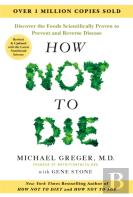 How Not To Die - Tenth Anniversary Edition