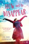 How Not To Disappear