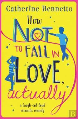 Bertrand.pt - How Not To Fall In Love, Actually