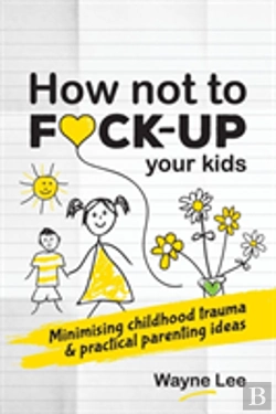 Bertrand.pt - How Not To Fuck-Up Your Kids