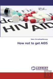 How Not To Get Aids