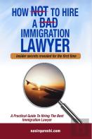 How Not To Hire A Bad Immigration Lawyer