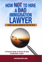 How Not To Hire A Bad Immigration Lawyer