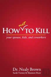 How Not To Kill