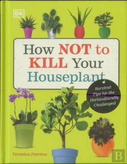 Bertrand.pt - How Not To Kill Your Houseplant