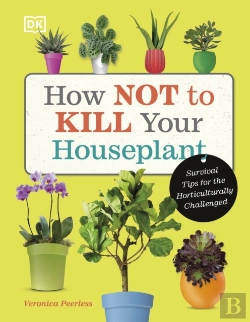 Bertrand.pt - How Not To Kill Your Houseplant