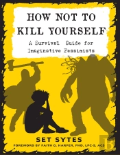 How Not To Kill Yourself