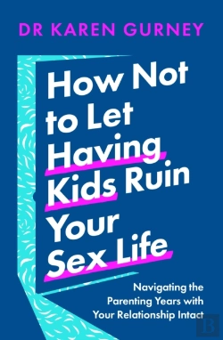 Bertrand.pt - How Not To Let Having Kids Ruin Your Sex Life