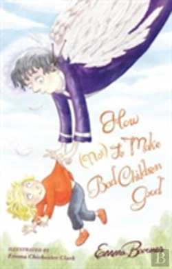 Bertrand.pt - How (Not) To Make Bad Children Good