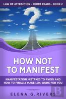 How Not To Manifest