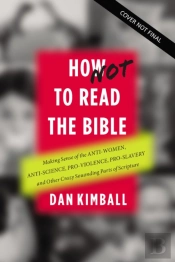 How (Not) To Read The Bible