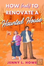 How (Not) To Renovate A Haunted House