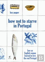 How Not to Starve in Portugal