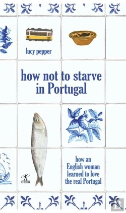 Bertrand.pt - How Not To Starve In Portugal