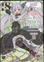 How Not To Summon A Demon Lord (Manga) Vol. 18